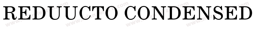 REDUUCTO CONDENSED SSI字体转换